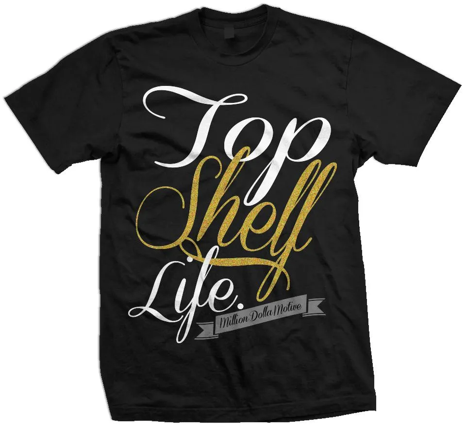 Top Shelf Life - Gold on Black T-Shirt